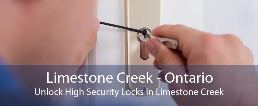 Limestone Creek - Ontario Unlock High Security Locks in Limestone Creek