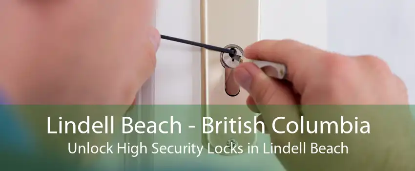 Lindell Beach - British Columbia Unlock High Security Locks in Lindell Beach