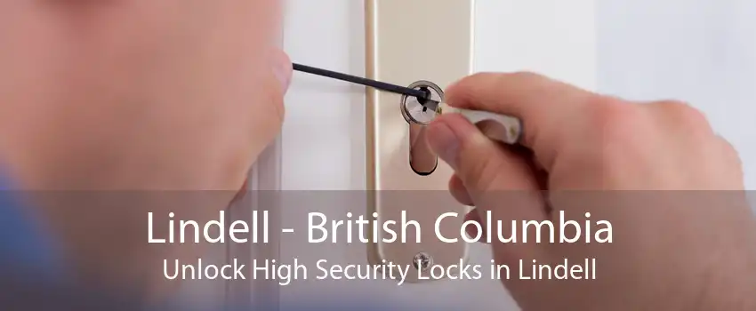 Lindell - British Columbia Unlock High Security Locks in Lindell