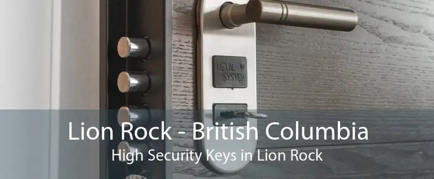 Lion Rock - British Columbia High Security Keys in Lion Rock