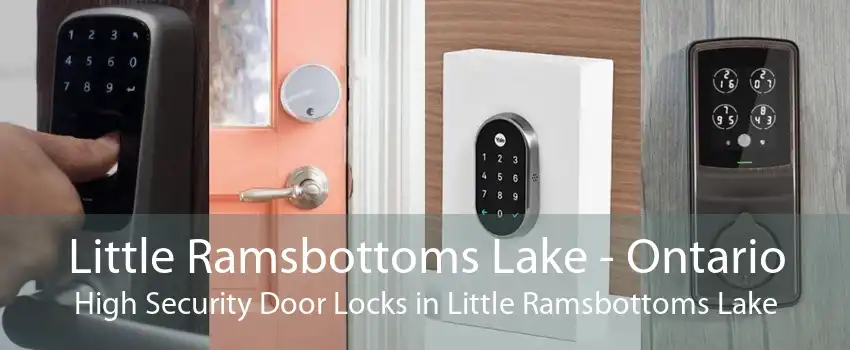 Little Ramsbottoms Lake - Ontario High Security Door Locks in Little Ramsbottoms Lake