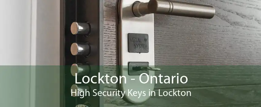 Lockton - Ontario High Security Keys in Lockton