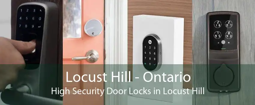 Locust Hill - Ontario High Security Door Locks in Locust Hill