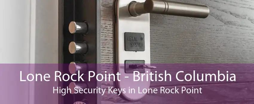 Lone Rock Point - British Columbia High Security Keys in Lone Rock Point