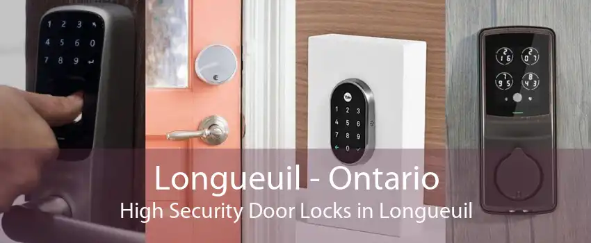 Longueuil - Ontario High Security Door Locks in Longueuil