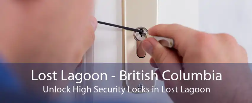Lost Lagoon - British Columbia Unlock High Security Locks in Lost Lagoon