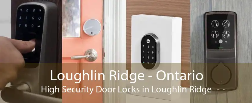 Loughlin Ridge - Ontario High Security Door Locks in Loughlin Ridge