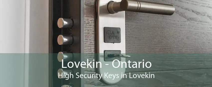 Lovekin - Ontario High Security Keys in Lovekin
