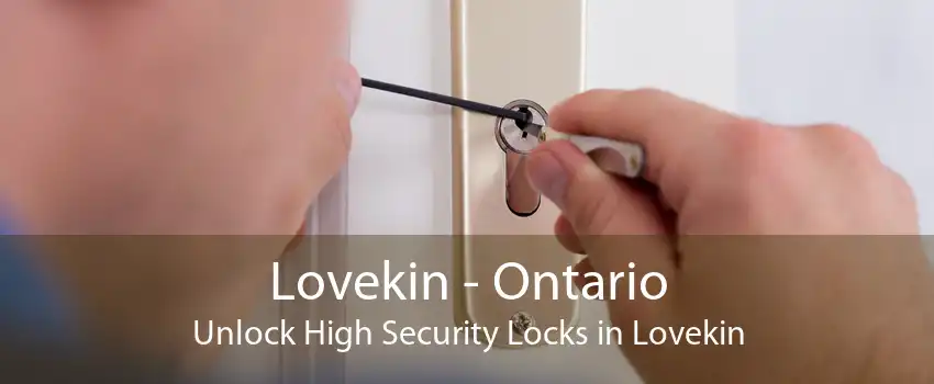 Lovekin - Ontario Unlock High Security Locks in Lovekin