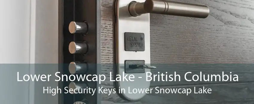Lower Snowcap Lake - British Columbia High Security Keys in Lower Snowcap Lake