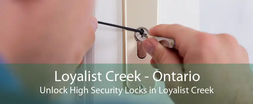 Loyalist Creek - Ontario Unlock High Security Locks in Loyalist Creek