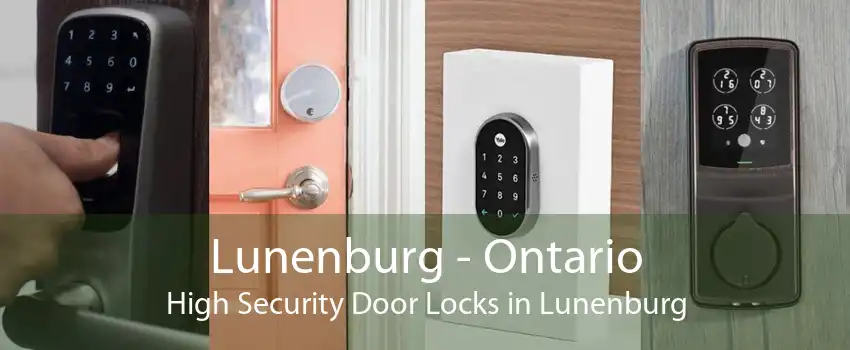 Lunenburg - Ontario High Security Door Locks in Lunenburg