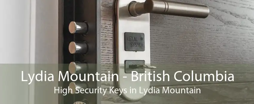 Lydia Mountain - British Columbia High Security Keys in Lydia Mountain