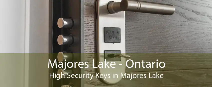 Majores Lake - Ontario High Security Keys in Majores Lake
