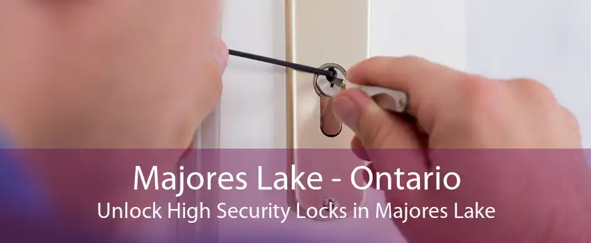 Majores Lake - Ontario Unlock High Security Locks in Majores Lake