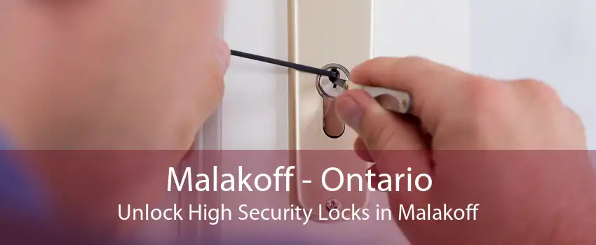 Malakoff - Ontario Unlock High Security Locks in Malakoff