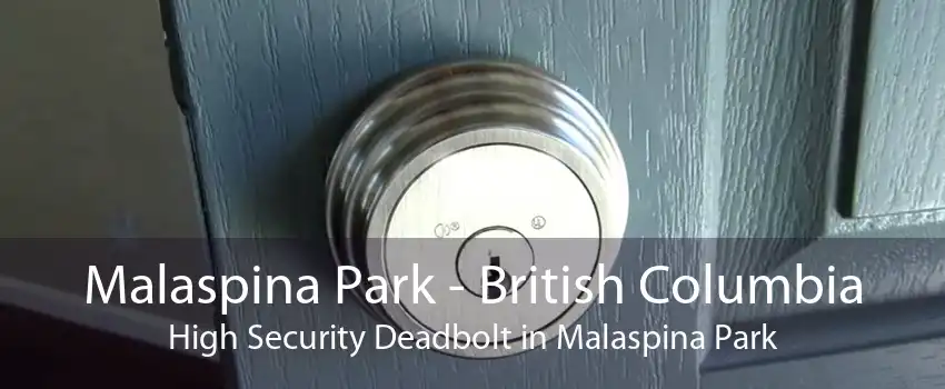 Malaspina Park - British Columbia High Security Deadbolt in Malaspina Park