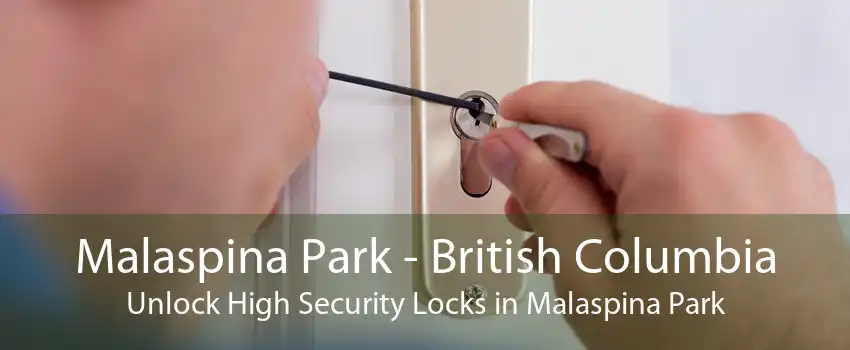 Malaspina Park - British Columbia Unlock High Security Locks in Malaspina Park