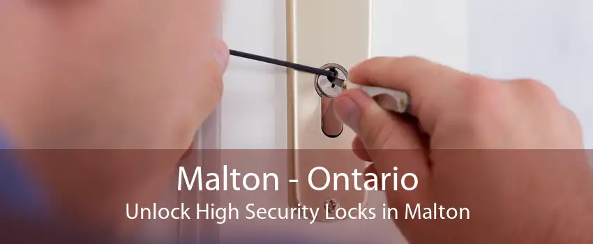 Malton - Ontario Unlock High Security Locks in Malton