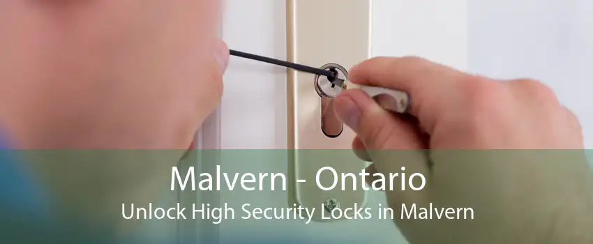 Malvern - Ontario Unlock High Security Locks in Malvern