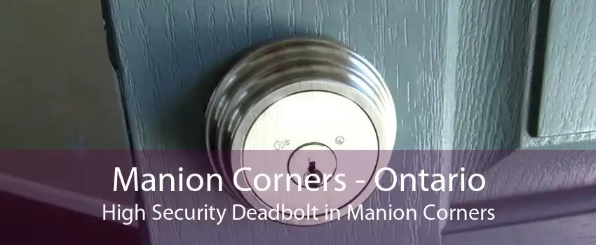 Manion Corners - Ontario High Security Deadbolt in Manion Corners