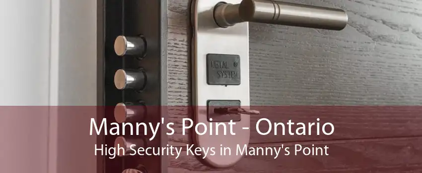 Manny's Point - Ontario High Security Keys in Manny's Point