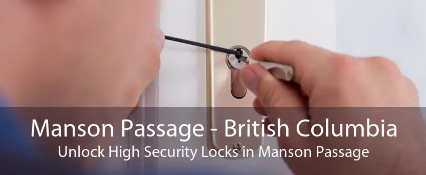 Manson Passage - British Columbia Unlock High Security Locks in Manson Passage