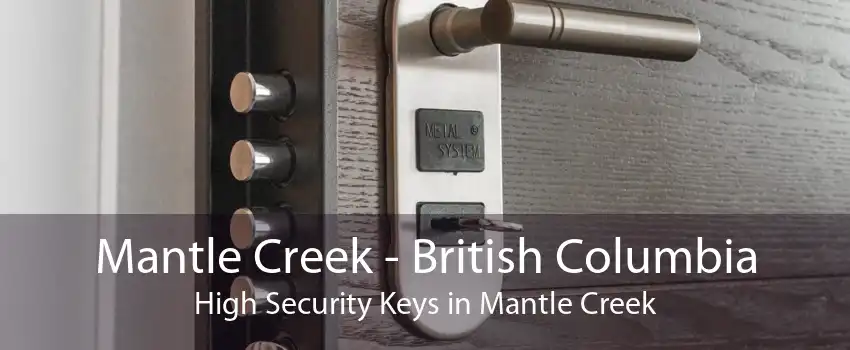 Mantle Creek - British Columbia High Security Keys in Mantle Creek