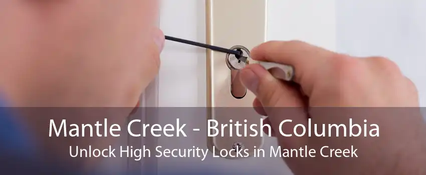 Mantle Creek - British Columbia Unlock High Security Locks in Mantle Creek