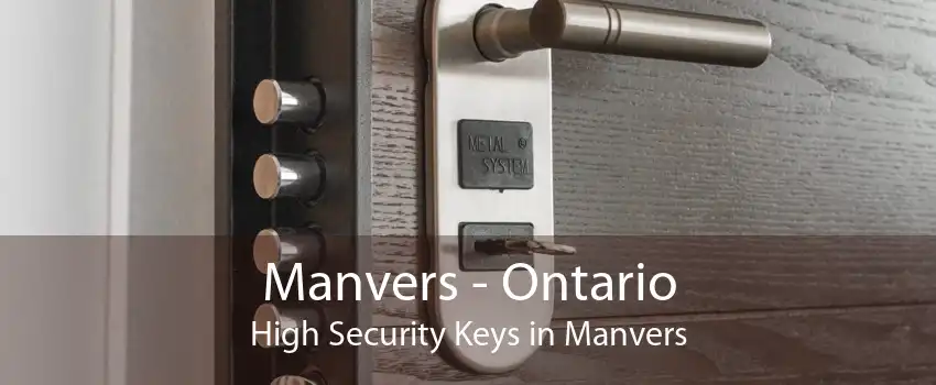 Manvers - Ontario High Security Keys in Manvers