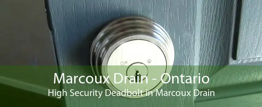 Marcoux Drain - Ontario High Security Deadbolt in Marcoux Drain