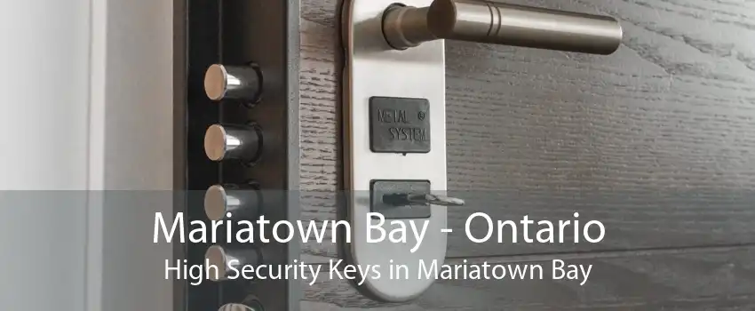 Mariatown Bay - Ontario High Security Keys in Mariatown Bay