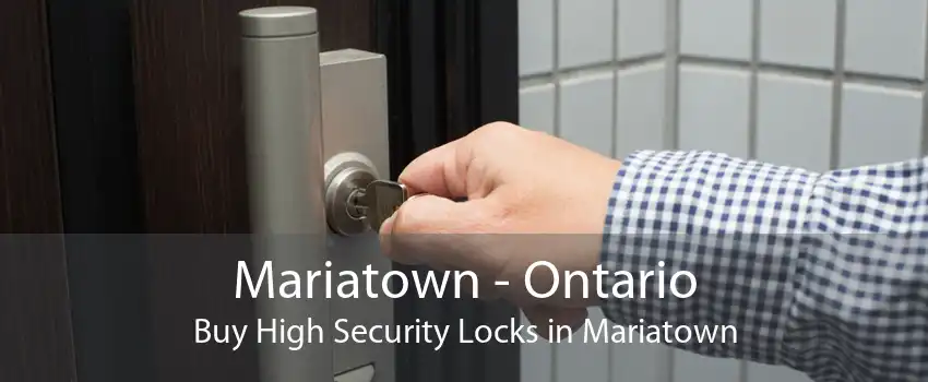Mariatown - Ontario Buy High Security Locks in Mariatown