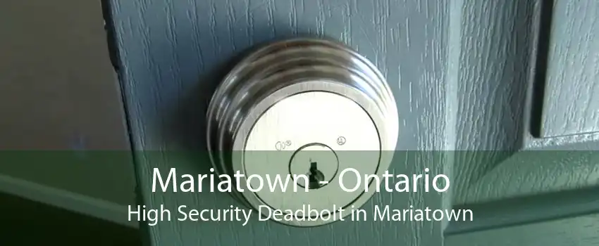 Mariatown - Ontario High Security Deadbolt in Mariatown