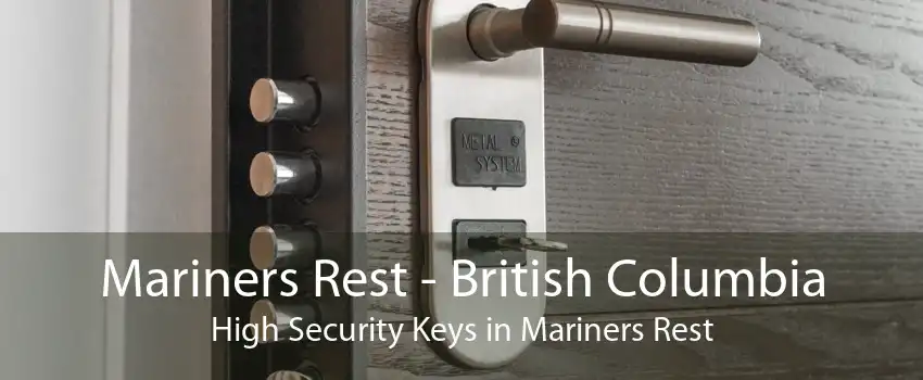 Mariners Rest - British Columbia High Security Keys in Mariners Rest