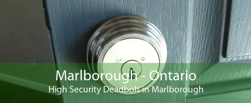 Marlborough - Ontario High Security Deadbolt in Marlborough