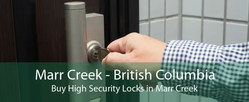 Marr Creek - British Columbia Buy High Security Locks in Marr Creek