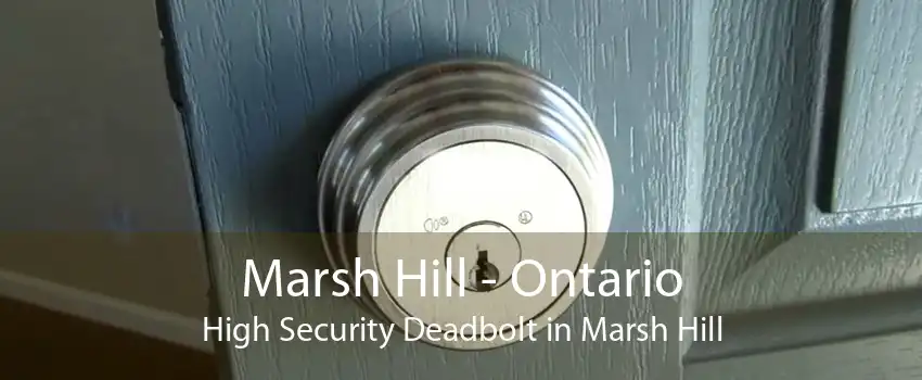 Marsh Hill - Ontario High Security Deadbolt in Marsh Hill