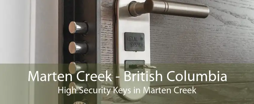 Marten Creek - British Columbia High Security Keys in Marten Creek