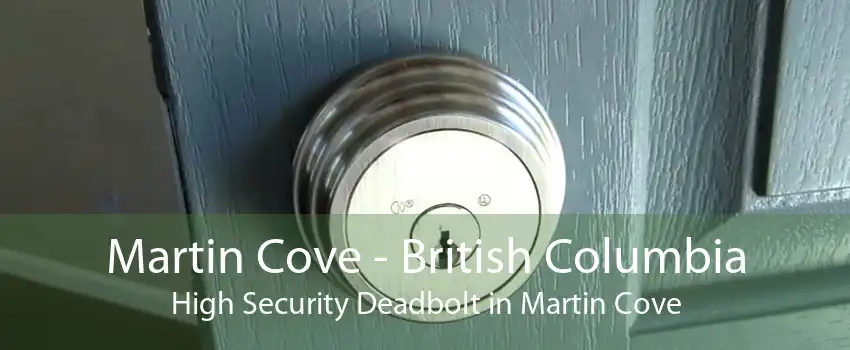 Martin Cove - British Columbia High Security Deadbolt in Martin Cove