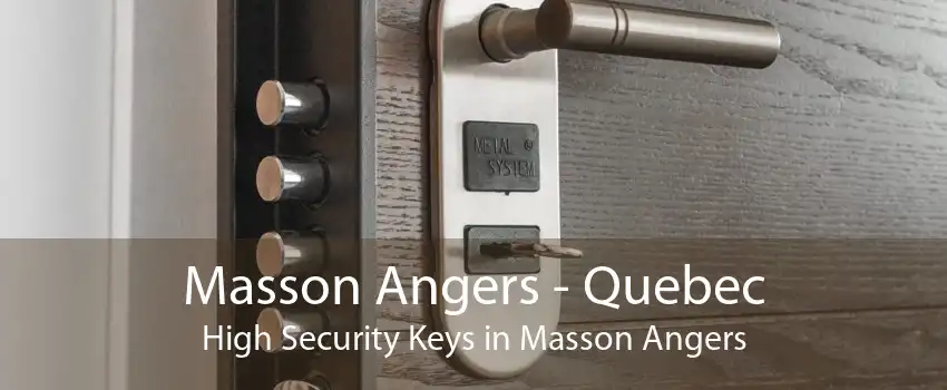 Masson Angers - Quebec High Security Keys in Masson Angers