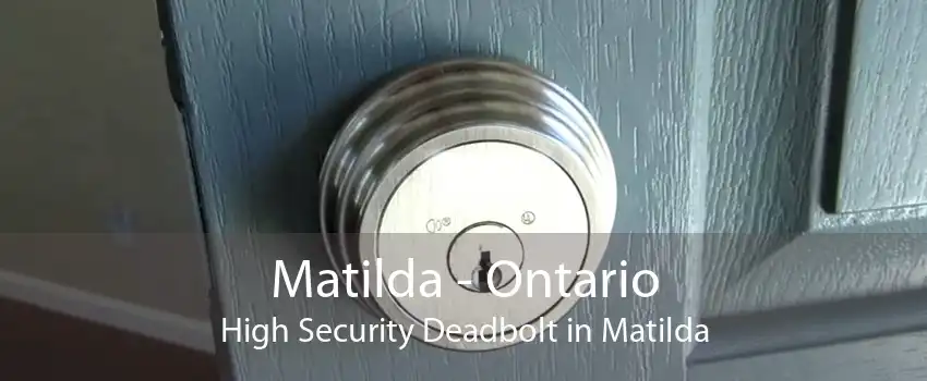 Matilda - Ontario High Security Deadbolt in Matilda