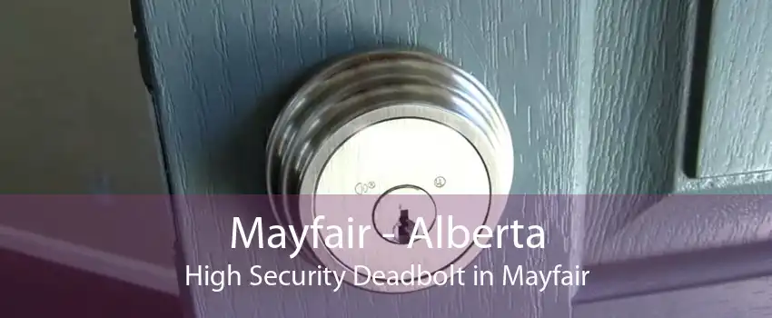 Mayfair - Alberta High Security Deadbolt in Mayfair