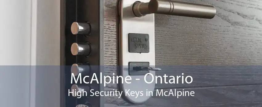 McAlpine - Ontario High Security Keys in McAlpine