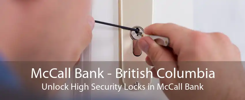 McCall Bank - British Columbia Unlock High Security Locks in McCall Bank