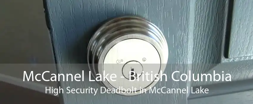 McCannel Lake - British Columbia High Security Deadbolt in McCannel Lake
