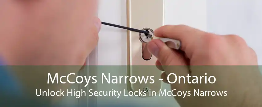 McCoys Narrows - Ontario Unlock High Security Locks in McCoys Narrows