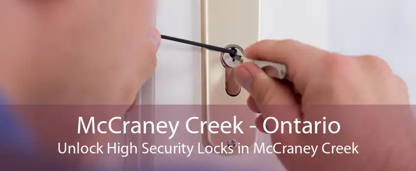 McCraney Creek - Ontario Unlock High Security Locks in McCraney Creek
