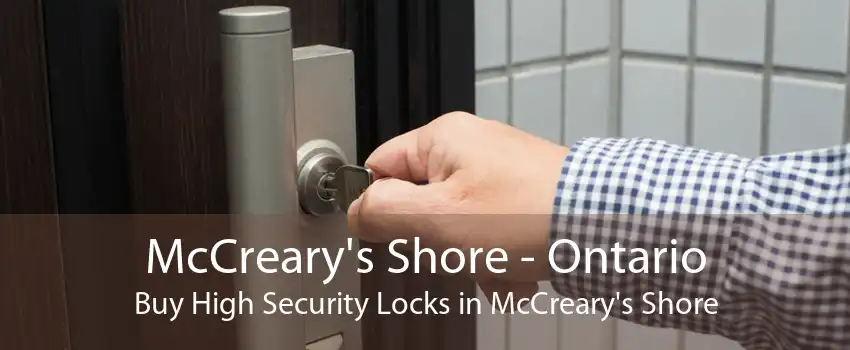 McCreary's Shore - Ontario Buy High Security Locks in McCreary's Shore