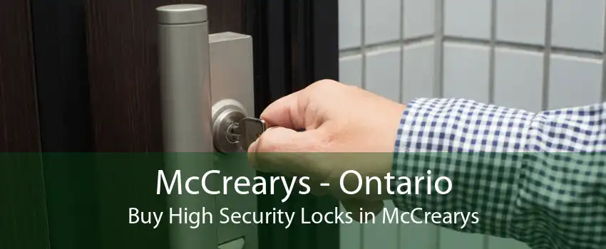 McCrearys - Ontario Buy High Security Locks in McCrearys